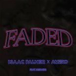 Isaac Palmer & Amero Feat. Kris Kiss - Faded