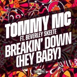 Tommy MC Feat. Beverley Skeete - Breakin' Down (Hey Baby)
