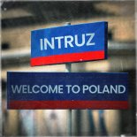 Intruz - Welcome To Poland (prod. Phono CoZaBit)