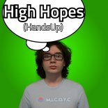 M.I.C.O.Y.C - High Hopes (Hands Up)