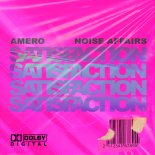 Amero & Noise Affairs - Satisfaction (Extended Mix)