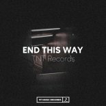 TNT Records - End This Way
