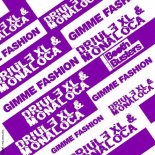 Driule XL & Monaloca - Gimme Fashion (Original Mix)