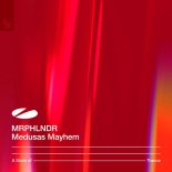 MRPHLNDR - Medusas Mayhem (Extended Mix)