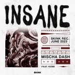 Mischa Dash Feat. Kxne - Insane (Extended Mix)