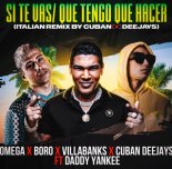 Omega & Cuban Deejays - Si Te Vas Que Tengo Que Hacer (Italian Remix By Cuban Deejays)