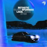 BETASTIC Feat. RFornax & Lace - Close Your Eyes