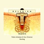 Delirium - The Silence - ( Pablo Arbelaez & Gux Jimenez Bootleg )