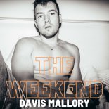 Davis Mallory - The Weekend