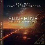SashMan Feat. Addie Nicole - Sunshine (Clari7Y x RainDropz! Remix Extended)