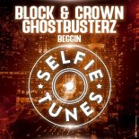 Block & Crown, Ghostbusterz - Beggin (Extended Mix)