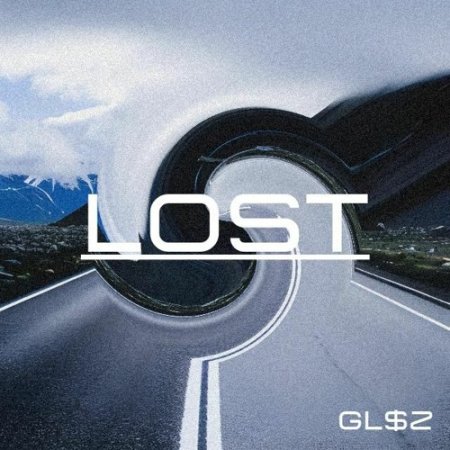 Gl$z - Lost