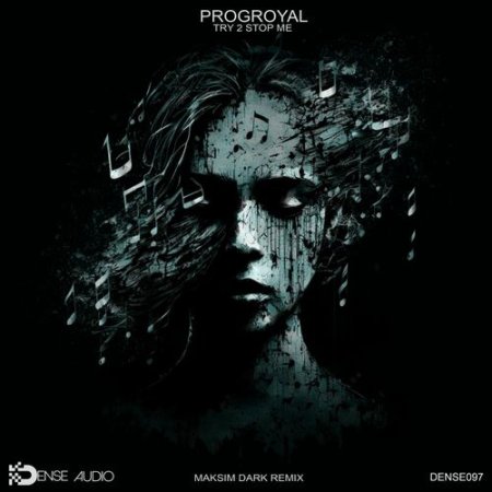 PROGroyal - Try 2 Stop Me (Maksim Dark Remix)