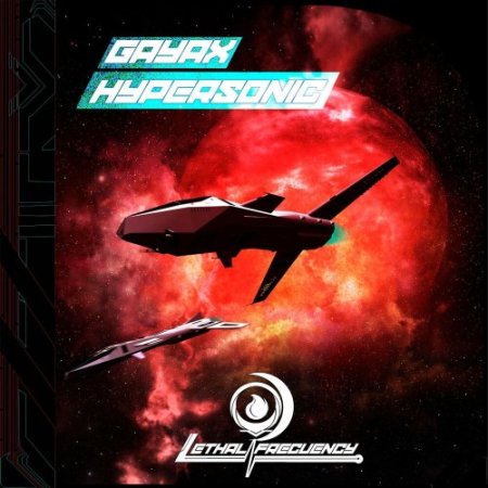 Gayax - Hypersonic (Intro Mix)
