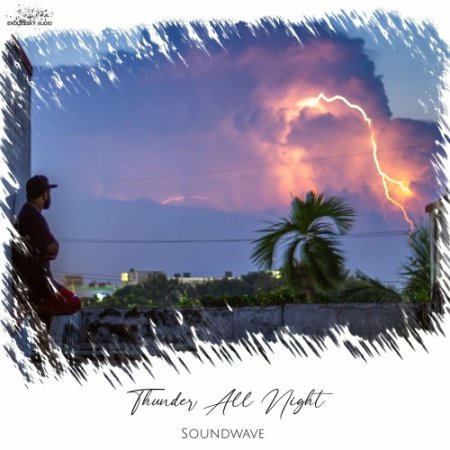 Soundwave (CHN) - Thunder All Night (Intro Mix)