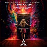 Andrew Senior & Jake & Almo Feat. Josie Sandfeld - Never Give In (Andrew Senior Extended Mix)