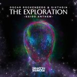 Oscar Rockenberg & SIXTHSIN - The Exploration (ES100 Anthem)(Radio Edit)