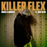 Moksi & DOMPER Feat. Bok Nero - Killer Flex