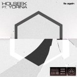 Holseek Feat. Yorina - Lie Again (Extended Mix)