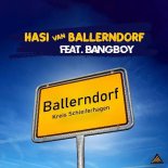 Hasi Van Ballerndorf Feat. Bangboy - Ballerndorf (Original Mix)