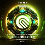 System Of Loudness & Anklebreaker - The Lost City (Thundernoize Remix)