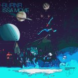 BURNR - Issa Movie (Original Mix)