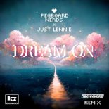 Pegboard Nerds & Just Lennie - Dream On (Technikore Remix)