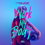 Dr Rude - Work My Body (Extended Mix)