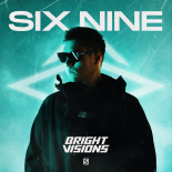 Bright Visions - Six Nine (Original Mix)