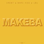Crew 7 x Marc Kiss x Løu - Makeba
