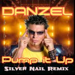Danzel - Pump It Up (Silver Nail Extended Remix)