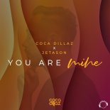 Coca Dillaz x Jetason - You Are Mine