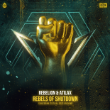 Rebelion & Atilax - Rebels of Shutdown (Shutdown Festival 2023 Anthem)( Extended Mix)