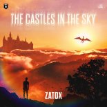 Zatox - The Castles In The Sky (Original Mix)