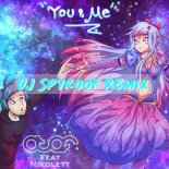 Atef ft. Nikolett - You & Me (DJSpyroof Remix)