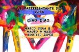 La Rappresentante di Lista - Ciao Ciao (Marco Gioia & Mauro Minieri Bootleg Remix)