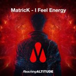 MatricK - I Feel Energy (Extended Mix)