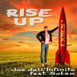 Joe dell'Infinito Feat. Solex - Rise Up (Original Mix)