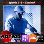 Rotwax Radio - Episode 116 - Coashark