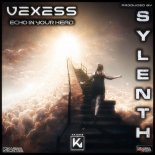 Sylenth & Vexess - Echo In Your Head (Extended Mix)