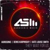 Aurosonic, Denis Karpinskiy & Kate Louise Smith - They Wait For Us (Index-1 Remix)