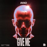 Avao - Give Me (Extended Mix)