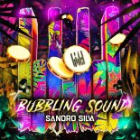 Sandro Silva - Bubbling Sound