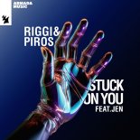 Riggi & Piros Feat. JEN - Stuck On You (Extended Mix)