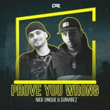 Nick Unique & Sunvibez - Prove You Wrong (Nick Unique Extended Mix)