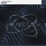 Axiver & Reos - Believe (Extended Mix)