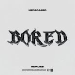 Hedegaard - BORED (Rikke Darling Remix)