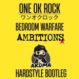ONE OK ROCK - BEDROOM WARFARE (AKUMA HARDSTYLE BOOTLEG)