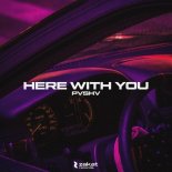 PVSHV - Here with You ( Radio Mix)