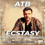 ATB - Ecstasy (Hang Mos & Kolya Dark Radio Edit)